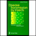 Disease Transmission by Insects: Its Discovery & 90 Years of Effort to Prevent It