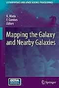 Mapping the Galaxy and Nearby Galaxies [With CDROM]