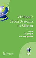 Vlsi-Soc: From Systems to Silicon: Ifip Tc10/ Wg 10.5 Thirteenth International Conference on Very Large Scale Integration of System on Chip (Vlsi-Soc2