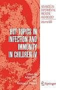 Hot Topics in Infection and Immunity in Children IV