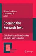 Opening the Research Text: Critical Insights and In(ter)Ventions Into Mathematics Education