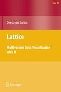 Lattice: Multivariate Data Visualization with R