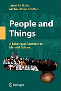 People and Things: A Behavioral Approach to Material Culture