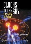 Clocks in the Sky: The Story of Pulsars