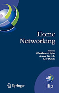 Home Networking: First IFIP WG 6.2 Home Networking Conference (IHN'2007), Paris, France, December 10-12, 2007