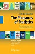 The Pleasures of Statistics: The Autobiography of Frederick Mosteller