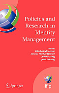 Policies and Research in Identity Management: First IFIP WG11.6 Working Conference on Policies and Research in Identity Management (IDMAN'07), RSM Era