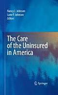 The Care of the Uninsured in America