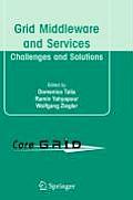 Grid Middleware and Services: Challenges and Solutions