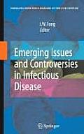 Emerging Issues and Controversies in Infectious Disease