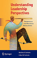 Understanding Leadership Perspectives: Theoretical and Practical Approaches