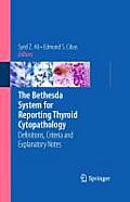Bethesda System For Reporting Thyroid Cytopathology Definitions Criteria & Explanatory Notes