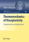 Thermomechanics of Viscoplasticity: Fundamentals and Applications