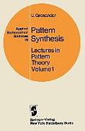 Pattern Synthesis: Lectures in Pattern Theory