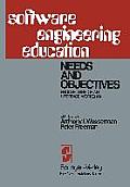 Software Engineering Education: Needs and Objectives Proceedings of an Interface Workshop