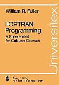 FORTRAN Programming: A Supplement for Calculus Courses