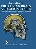 The Human Brain and Spinal Cord: Functional Neuroanatomy and Dissection Guide