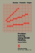 Problem Solving Using UCSD Pascal 2nd Edition