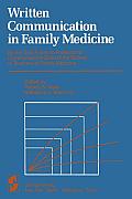 Written Communication in Family Medicine: By the Task Force on Professional Communication Skills of the Society of Teachers of Family Medicine