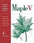 First Leaves: A Tutorial Introduction to Maple V