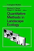 Quantitative Methods in Landscape Ecology the Analysis & Interpretation of Landscape Heterogeneity