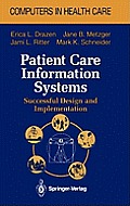 Patient Care Information Systems: Successful Design and Implementation