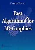 Fast Algorithms For 3d Graphics