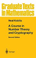 Course in Number Theory & Cryptography 2nd Edition