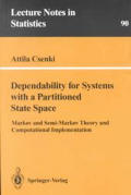 Dependability for Systems with a Partitioned State Space: Markov and Semi-Markov Theory and Computational Implementation