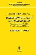 Pierre-Simon Laplace Philosophical Essay on Probabilities: Translated from the Fifth French Edition of 1825 with Notes by the Translator