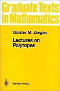 Lectures on Polytopes