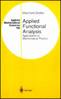 Applied Functional Analysis: Applications to Mathematical Physics