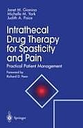 Intrathecal Drug Therapy for Spasticity and Pain: Practical Patient Management
