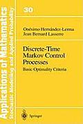 Discrete-Time Markov Control Processes: Basic Optimality Criteria