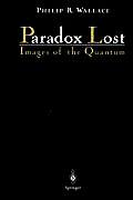 Paradox Lost Images Of The Quantum