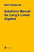 Solutions Manual for Langs Linear Algebra