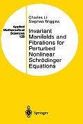 Invariant Manifolds and Fibrations for Perturbed Nonlinear Schr?dinger Equations