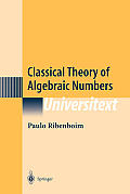 Classical Theory Of Algebraic Numbers Ni