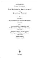 The Conceptual Completion and Extensions of Quantum Mechanics 1932-1941. Epilogue: Aspects of the Further Development of Quantum Theory 1942-1999: Sub