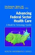 Advancing Federal Sector Health Care A Model for Technology Transfer