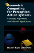 Geometric Computing for Perception Action Systems: Concepts, Algorithms, and Scientific Applications