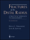 Fractures of the Distal Radius: A Practical Approach to Management