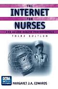 The Internet for Nurses and Allied Health Professionals (Book )