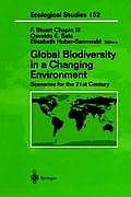 Global Biodiversity in a Changing Environment: Scenarios for the 21st Century