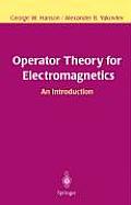 Operator Theory for Electromagnetics: An Introduction