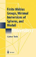 Finite M?bius Groups, Minimal Immersions of Spheres, and Moduli