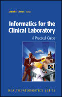 Informatics for the Clinical Laboratory: A Practical Guide for the Pathologist