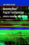 Reasoning about Program Transformations: Imperative Programming and Flow of Data