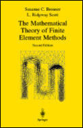 Texts in Applied Mathematics #15: The Mathematical Theory of Finite Element Methods