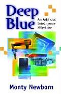 Deep Blue: An Artificial Intelligence Milestone